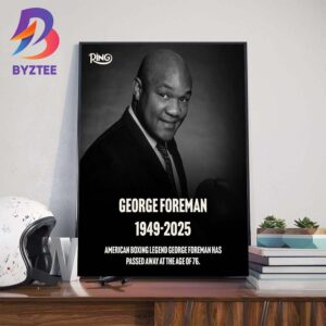 RIP The Boxing Legend George Foreman 1949-2025 Thank You For The Memories Wall Art Decor Poster Canvas