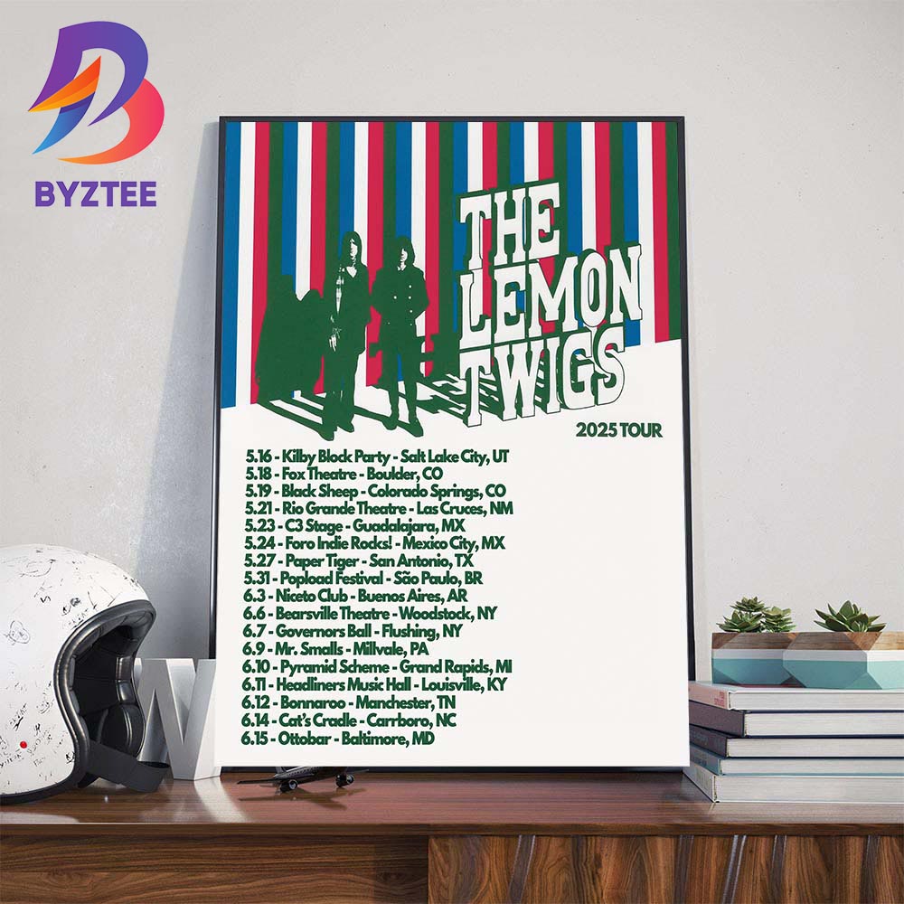 The Lemon Twigs 2025 Tour Dates List In Mexico Brazil And Argentina Wall Art Decor Poster Canvas The Lemon Twigs 2025 Tour Dates List In Mexico Brazil And Argentina Wall Art Decor Poster Canvas