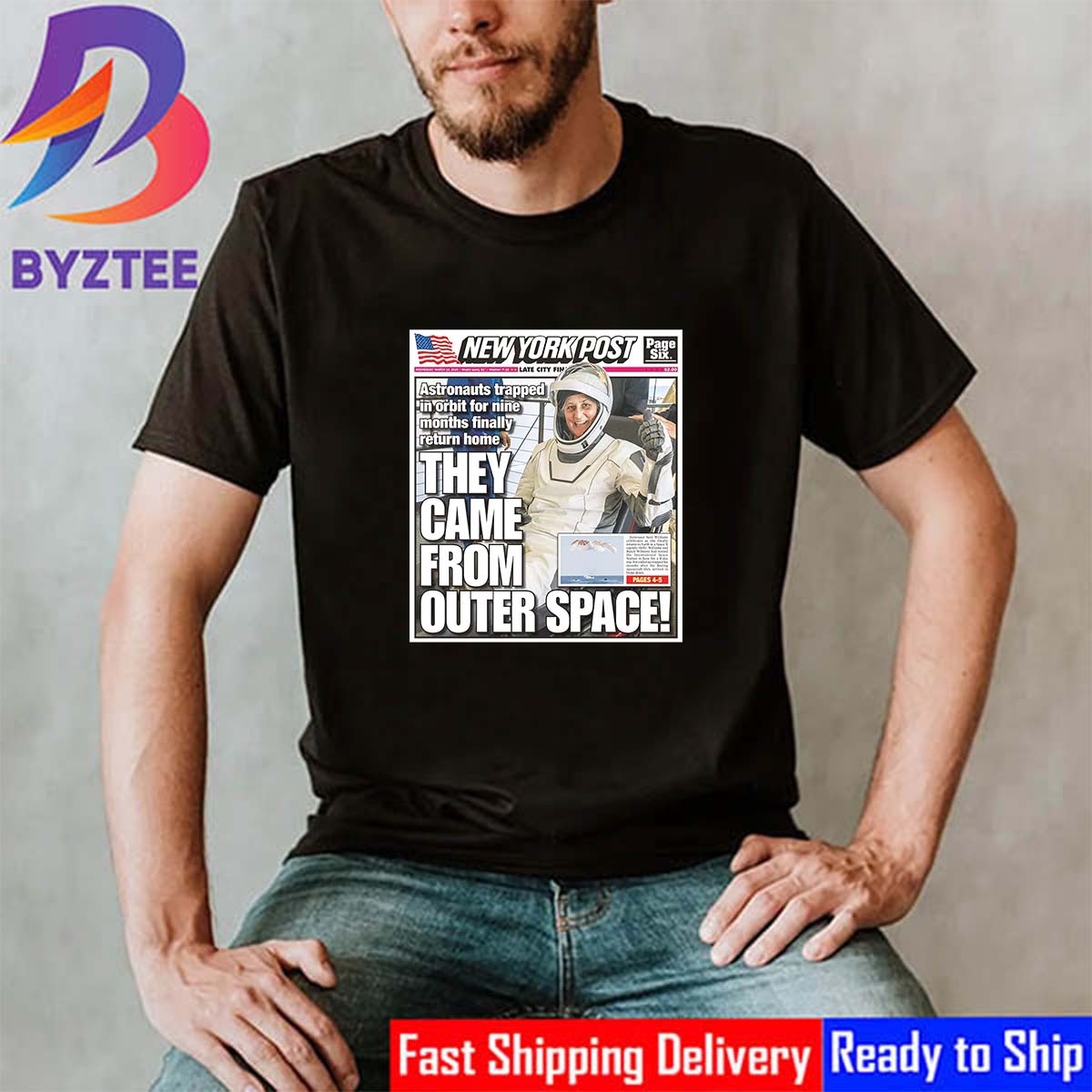 They Came From Outer Space Astronaut Suni Williams Trapped In Orbit For 9 Months Finally Return Home On New York Post Cover Classic T-Shirt They Came From Outer Space Astronaut Suni Williams Trapped In Orbit For 9 Months Finally Return Home On New York Post Cover Classic T-Shirt
