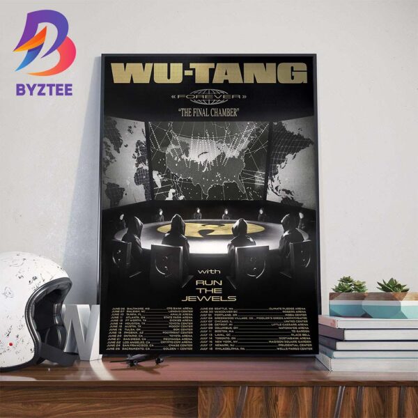 Wu-Tang Forever The Final Chamber 2025 Tour With Run The Jewels Dates List On June And July 2025 Wall Art Decor Poster Canvas