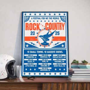 A Festival For We The People Rock The Country 2025 10 Small Towns And 10 Massive Shows Dates List Poster Canvas