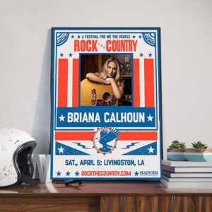 A Festival For We The People Rock The Country With Briana Calhoun In Livingston LA April 5th 2025 Poster Canvas