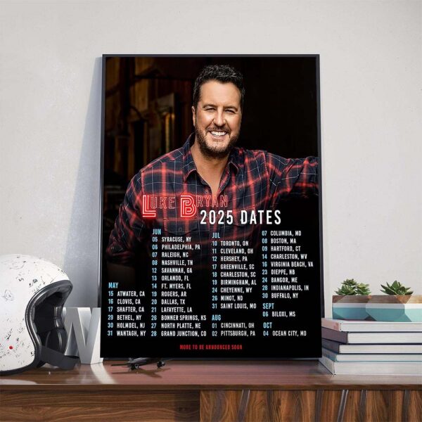 Country Song Came On Tour Luke Bryan Farm Tour 2025 Dates List Poster Canvas
