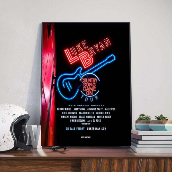 Country Song Came On Tour Luke Bryan Farm Tour 2025 Featuring Many Special Guests Poster Canvas