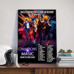 Dazzles Audiences With A Show Like No Other Broadway World Champions Of Magic Chasing The Unbelievable Poster Canvas