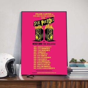 Frank Carter And Steve Jones Paul Cook Glen Matlock Of The Sex Pistols Do Never Mind The Bollocks 2025 North American Tour Poster Canvas