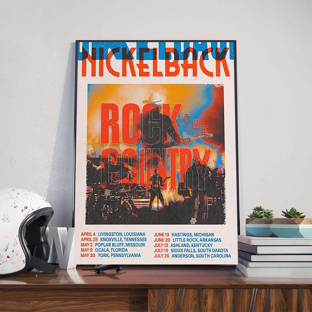 Nickelback Rock The Country 2025 Dates List Poster Canvas Nickelback Rock The Country 2025 Dates List Poster Canvas