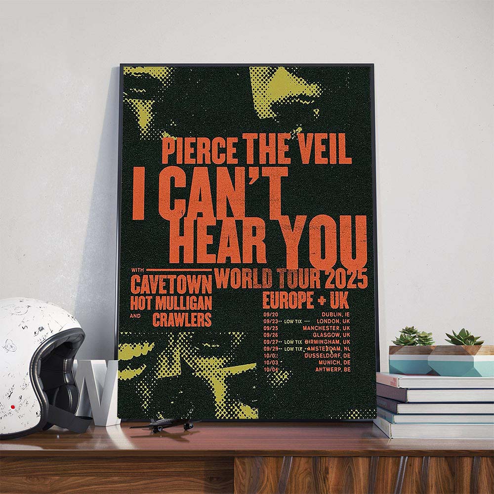Pierce The Veil I Can't Hear You World Tour 2025 In Europe And UK Dates List Poster Canvas Pierce The Veil I Can't Hear You World Tour 2025 In Europe And UK Dates List Poster Canvas