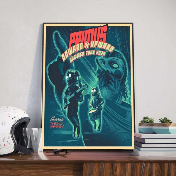 Primus Onward And Upward Summer Tour 2025 With Special Guests Ty Segall And MonoNeon Poster Canvas