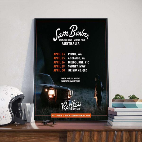 Sam Barber Restless Mind World Tour Australia 2025 Dates List With Special Guest Cameron Whitcomb Poster Canvas