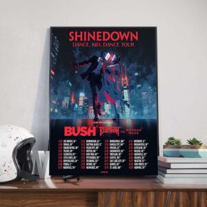 Shinedown Dance Kid Dance Tour 2025 Dates List With Special Guests Bush Beartooth And Morgan Wade Poster Canvas