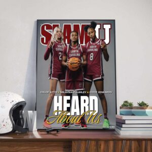 South Carolina Gamecocks Women’s Basketball Chloe Kitts MiLaysia Fulwiley And Joyce Edwards Heard About Us On Cover SLAM University Poster Canvas
