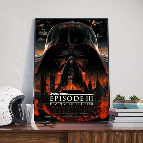 Star Wars Revenge Of The Sith 20th Anniversary 2005-2025 Poster Return Of Theaters On April 25th Poster Canvas