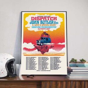 Summer Tour 2025 Dispatch John Butler With Band G Love And Special Sauce Donavon Frankenreiter Illiterate Light Poster Canvas