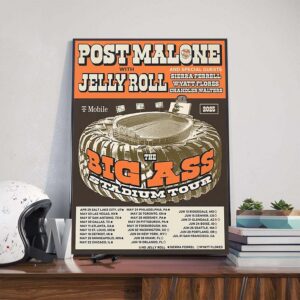 The Big Ass Stadium Tour 2025 Post Malone With Jelly Roll And Special Guests Sierra Ferrell Wyatt Flores And Chandler Walters Poster Canvas