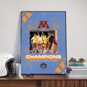The Minnesota Golden Gopher WBB Wins The 2025 WBIT Championship Poster Canvas