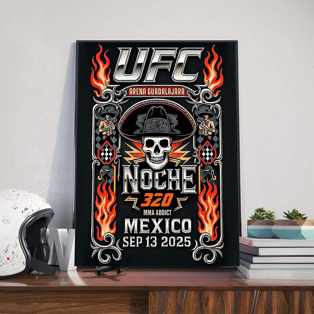 UFC Noche UFC 320 MMA Addict Arena Guadalajara Mexico On September 13th 2025 Poster Canvas UFC Noche UFC 320 MMA Addict Arena Guadalajara Mexico On September 13th 2025 Poster Canvas