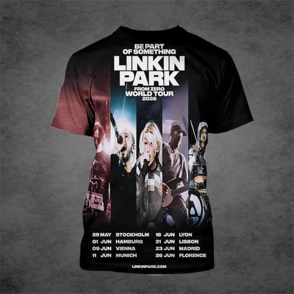 Be Part Of Something Linkin Park From Zero World Tour 2026 Dates List For Europe All Over Print Shirt