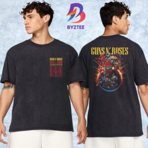 Guns N Roses Reverse Tour Admat 2025 Because What You Want And What You Get Are Two Completely Different Things Tour Dates List T-Shirt