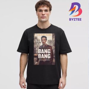Bang Bang Official Poster Every Punch Tells A Story A Vincent Grashaw Film With Starring Tim Blake Nelson Unisex T-Shirt