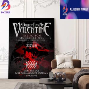 Bullet For My Valentine The Poison Singapore 2025 Tour 20th Anniversary On 20 October 2025 At Singapore With While She Sleeps Poster Canvas Home Decor