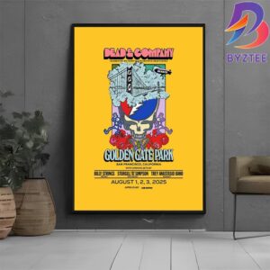 Dead And Company Celebrating 60 Years Of Grateful Dead Music Poster At Golden Gate Park In San Francisco CA On August 1-2-3 2025 Poster Canvas