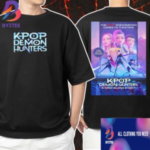 First Poster Movie For The Sing-along To Help Seal The Honmoon The Netflix Phenomenon Comes To Theaters K-Pop Demon Hunters A Sing-along Event August 23-24 2025 Unisex T-Shirt