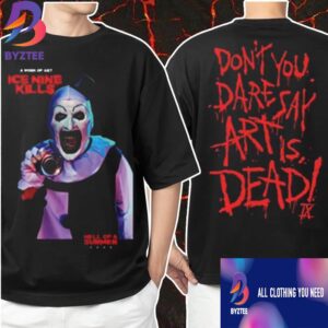 Ice Nine Kills Hell Of A Summer Tour 2025 At Paramount Theatre Dont You Dare Say Art Is Dead Tee Merchandies Fan Gift Classic Two Sides T-Shirt, Hoodie