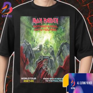 Iron Maiden Nothing’s Real Until You Feel World Tour 2027-28 From Brave New World To The Final Frontier Poster Event Merch Unisex T-Shirt