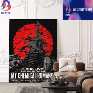 My Chemical Romance Long Live The Black Parade Tour On August 22nd 2025 At Toronto Canada Rogers Centre Poster Canvas