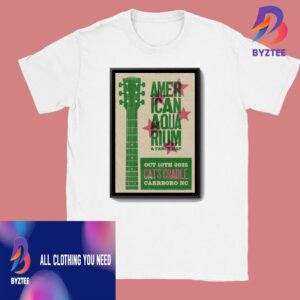Official American Aquarium Cat?s Cradle In Carrboro NC Oct 10 2025 Poster Unisex T-Shirt