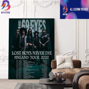The 69 Eyes Lost Boys Never Die Finland Tour 2025 Schedule Tour Dates On Sept Oct Nov And Dec Home Decor Poster Canvas