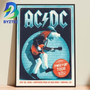 ACDC PWR UP Tour With The Pretty Reckless Empower Field At Mile High Denver Co July 28th 2026 Home Decor Poster Canvas