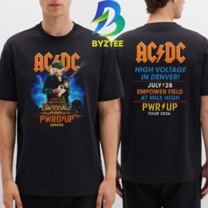ACDC PWR Up Tour 2026 High Voltage In Denver July 28th Empower Field At Mile High Two Sided T-Shirt