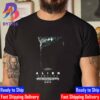 Alien Romulus Official Poster Only In Theaters August 16th 2024 Unisex T-Shirt