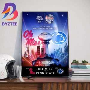Chick-fil-A Peach Bowl Matchup Is Set Ole Miss Football Vs Penn State Football At Mercedes-Benz Stadium Wall Decor Poster Canvas