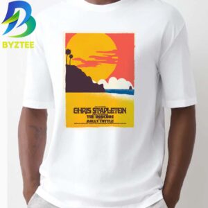 Chris Stapleton Featuring The Honchos With Molly Tuttle July 2026 Chula Vista  Unisex T- Shirt