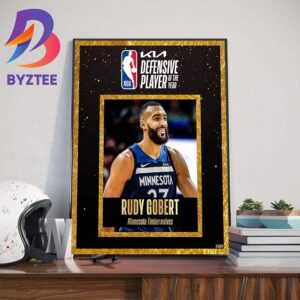 Congratulations To Rudy Gobert Of Minnesota Timberwolves For Winning Record 4th NBA Defensive Player Of The Year Award Home Decoration Poster Canvas