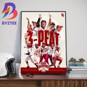Congratulations to Oklahoma Softball 3-Peat National Champions 2023 Home Decor Poster Canvas