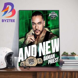Damian Priest And New World Heavyweight Champion at WWE WrestleMania XL Home Decor Poster Canvas