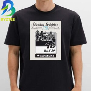 Doniac Schvice The Phish Newsletter The Garden 2026 Edition 96 July 29th Wednesday Unisex T- Shirt