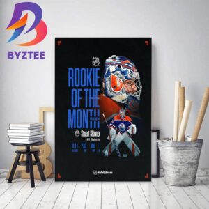 Edmonton Oilers Stuart Skinner Is Rookie Of The Month Of NHL Decor Poster Canvas
