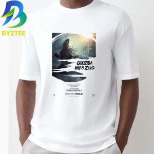 Godzilla Minus Zero November 6 2026 IMAX Unisex T- Shirt Byztee