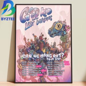 Good Kid With Last Dinosaurs Can We Hang Out Tour 2026 Home Decor Poster Canvas