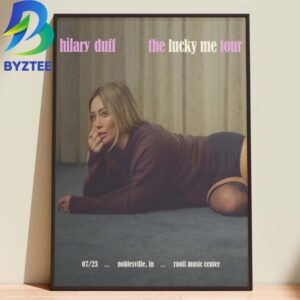 Hilary Duff Nobleville In 2026  Rouff Music Center Lucky Me Tour July 23th Home Decor Poster Canvas