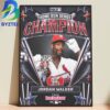 Jordan Walker Wins The 2026 Champ Home Run Derby Home Decor Poster Canvas