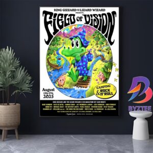King Gizzard And The Lizard Wizard Presents Field Of Vision Camping And Rock N Roll Event Poster On August 15-17 2025 Home Decor Poster Canvas