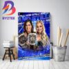 LIV Morgan And Raquel Rodriguez Are WWE And New Womens Tag Team Champions Decor Poster Canvas