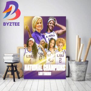 LSU Tigers Womens Basketball Are 2023 National Champions Decor Poster Canvas