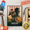 Land Of Bad No Man Left Behind Released In January 2024 Official Home Decor Poster